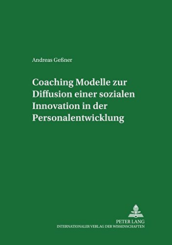 coaching modelle zur diffusion einer sozialen innovation in der personalentwicklung new edition geßner,