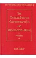 the tavistock institute contribution to job and organizational design 1st edition miller, e. j. (eric john),