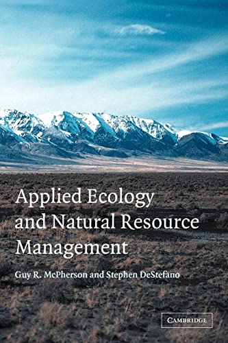 applied ecology and natural resource management 1st edition mcpherson, guy r., destefano, stephen 0521009758,
