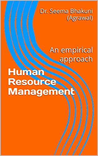 human resource management an empirical approach 1st edition bhakuni (agrawal), dr. seema 9356277125,