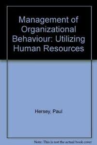 management of organizational behaviour utilizing human resources 2nd edition hersey, paul, blanchard, kenneth