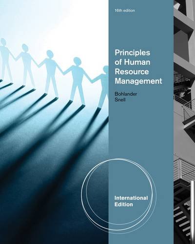 principles of human resource management by scott snell george bohlander 1st edition scott snell, george