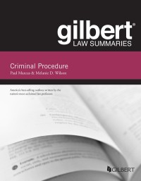 gilbert law summaries criminal procedure 20th edition paul marcus , melanie wilson 1636590942, 9781636590943