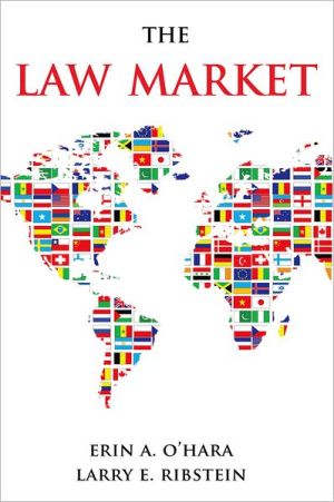 the law market 1st edition erin a o'hara , larry e ribstein 0195312899, 9780195312898
