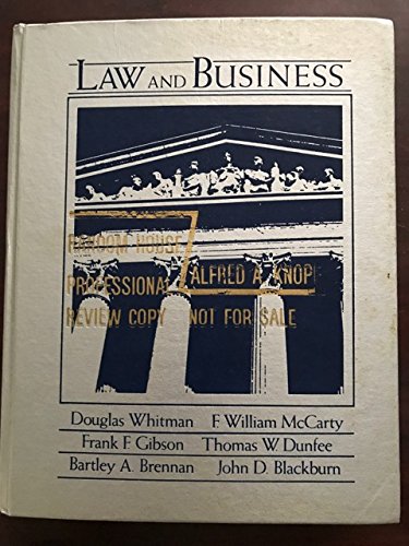 law and business 1st edition douglas whitman , e william mccarty , frank f gibson , thomas w dunfee , bartley