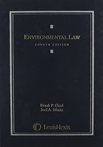 environmental law 4th edition frank p grad , joel a mintz 0820541338, 9780820541334