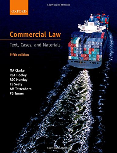 commercial law text cases and materials 5th edition m a clarke , r j a hooley , r j c munday , l s sealy , a