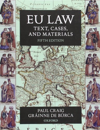eu law text cases and materials 5th edition paul craig , grainne de burca 0199576998, 9780199576999