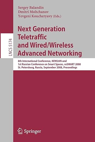 next generation teletraffic and wired/wireless advanced networking 8th international conference new2an and