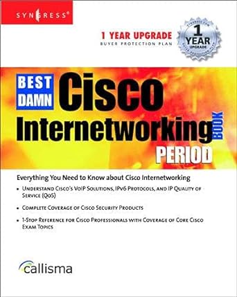 the best damn cisco internetworking book period 1st edition syngress 1931836914, 978-1931836913