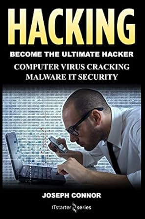 hacking hacking for beginners computer virus cracking malware it security 1st edition joseph connor
