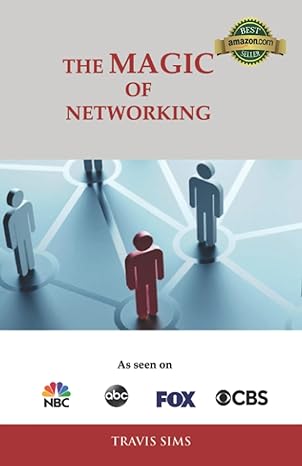 the magic of networking 1st edition travis sims 979-8747779334