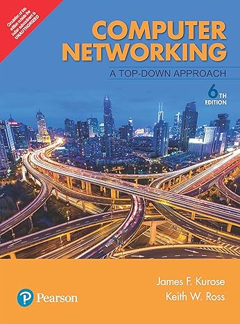 computer networking a top down approach 6th edition ross keith w. and kurose james f. 9332585490,