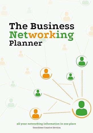 the business networking planner all your networking information in one place 1st edition gwengreen creative