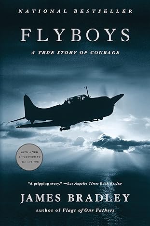 flyboys a true story of courage 1st edition james bradley 0316159433, 978-0316107280