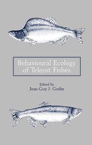 behavioural ecology of teleost fishes 1st edition jean guy j godin 0198505035, 978-0198505037