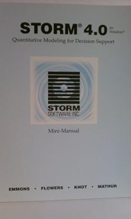 storm 4 0 quantitative modeling for decision support 2nd edition hamilton emmons ,a dale flowers ,chand khot