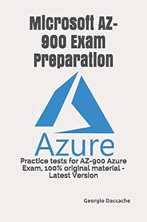 microsoft az 900 exam preparation practice tests for az 900 azure exam 100 original material latest version