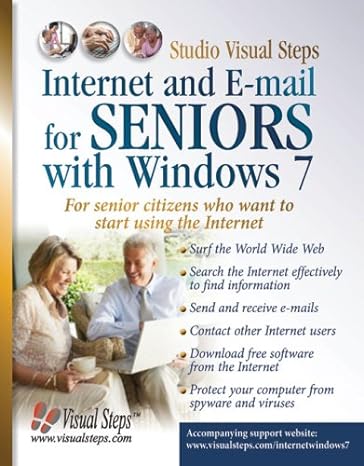 Internet And E Mail For Seniors With Windows 7 For Senior Citizens Who Want To Start Using The Internet