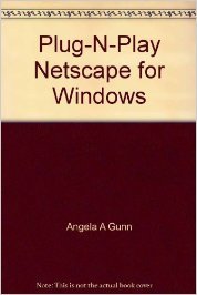 plug n play netscape for windows pap/dskt edition angela gunn ,joe kraynak 157521010x, 978-1575210100
