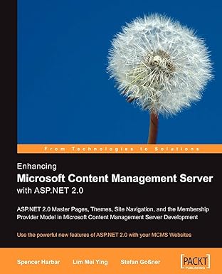 enhancing microsoft content management server with asp net 2 0 use the powerful new features of asp net 2 0