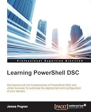 learning powershell dsc 1st edition james pogran 1783980702, 978-1783980703
