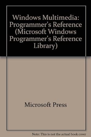 microsoft windows multimedia programmers reference 1st edition microsoft press 1556153899, 978-1556153891