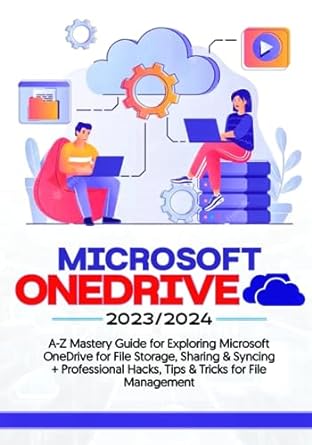 microsoft onedrive a-z mastery guide for exploring microsoft onedrive for file storage sharing and syncing +