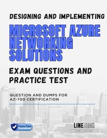 designing and implementing microsoft azure networking solutions exam practice tests and questions question