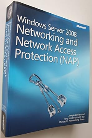 windows server 2008 networking and network access protection nap 1st edition joseph davies ,tony northrup
