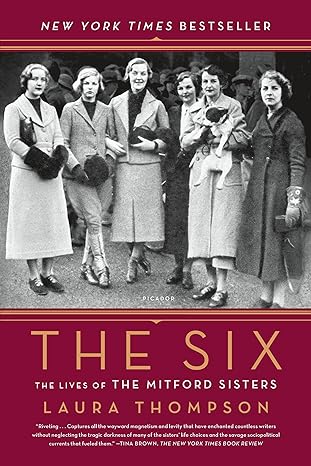the six the lives of the mitford sisters 1st edition laura thompson 1250099544, 978-1250099549
