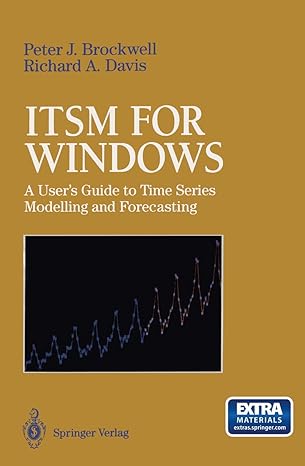 itsm for windows a users guide to time series modelling and forecasting 1994th edition peter j brockwell