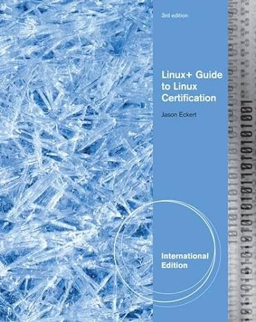 linux+ guide to linux certification 3rd edition jason eckert 1111541531, 978-1111541538