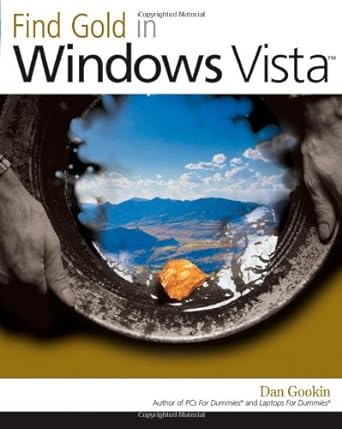 find gold in windows vista 1st edition dan gookin 0470046929, 978-0470046920
