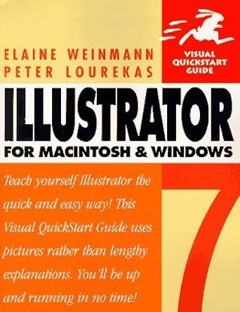 illustrator 7 for macintosh and windows visual quick start guide 1st edition elaine weinmann ,peter lourekas