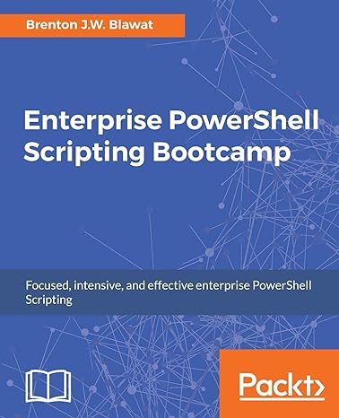 Enterprise Powershell Scripting Bootcamp The Fastest Way To Learn Powershell Scripting