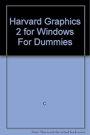 harvard graphics 2 for windows for dummies 0th edition roger c parker 1568840926, 978-1568840925