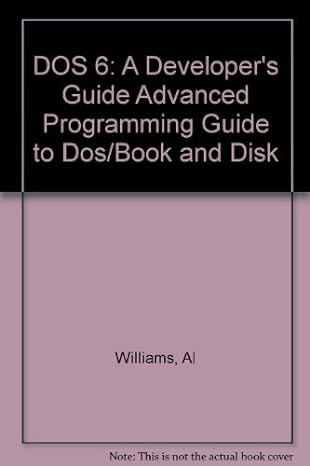 dos 6 a developers guide advanced programming guide to dos/book and disk pap/dis edition al williams