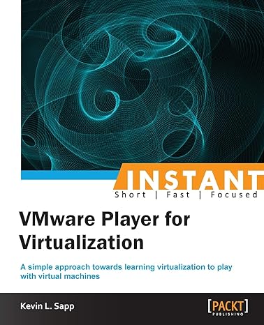 instant vmware player for virtualization 1st edition kevin l sapp 1849689849, 978-1849689847