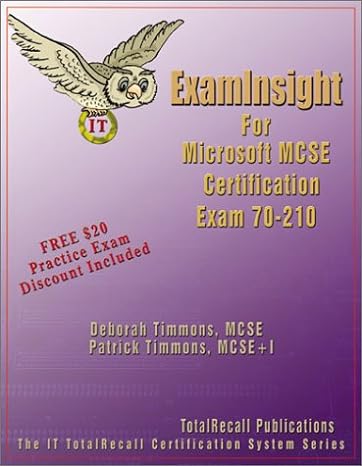 examinsight for mcp / mcse certification microsoft windows 2000 professional exam 70 210 1st edition deborah