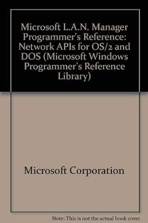 microsoft lan manager programmers reference network api functions for os/2 windows and dos 1st edition