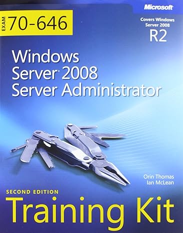 mcitp windows server 2008 server adminstrator self paced training kit exams 70 640 70 642 70 646 2nd edition