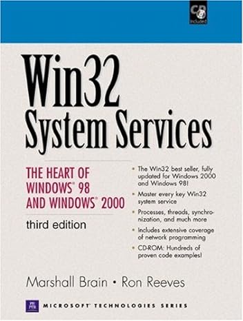 win32 system services the heart of windows 98 and windows 2000 3rd revised edition marshall brain ,ronald d