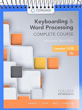 keyboarding and word processing complete course lessons 1 110 microsoft word 2016 20th edition susie h