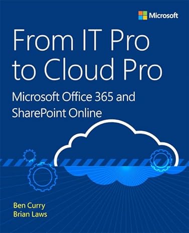 from it pro to cloud pro microsoft office 365 and sharepoint online 1st edition ben curry ,brian laws