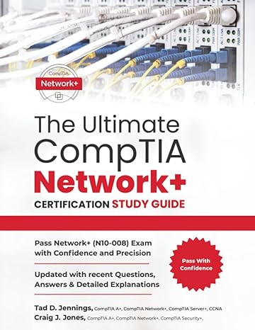 the ultimate comptia network+ certification study guide 1st edition craig j. jones ,tad d. jennings