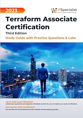 terraform associate certification   study guide with practice questions and labs 3rd edition ip specialist