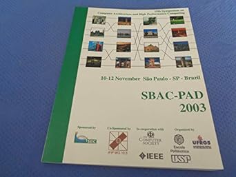 15th symposium on computer architecture and high performance computing sbac pad 2003 1st edition symposium on