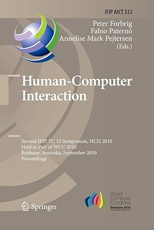 human computer interaction second ifip tc 13 symposium hcis 2010 held as part of wcc 2010 brisbane australia
