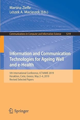 information and communication technologies for ageing well and e health 5th international conference ict4awe